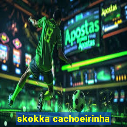 skokka cachoeirinha